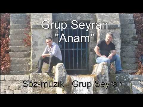 Grup Seyran - Anam