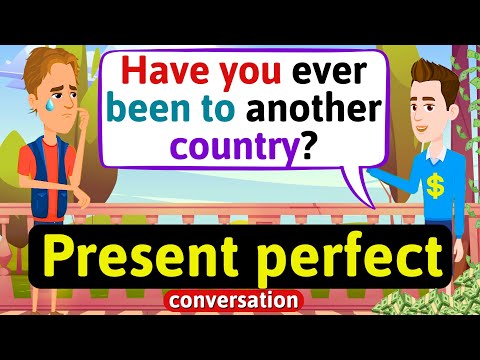 Present Perfect conversation