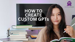 🐙 Lunch & Learn: How to Create Custom GPTs