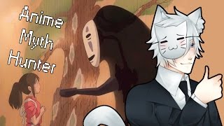 Spirited Away: The Dark Hidden Message (Anime Myth Hunter)