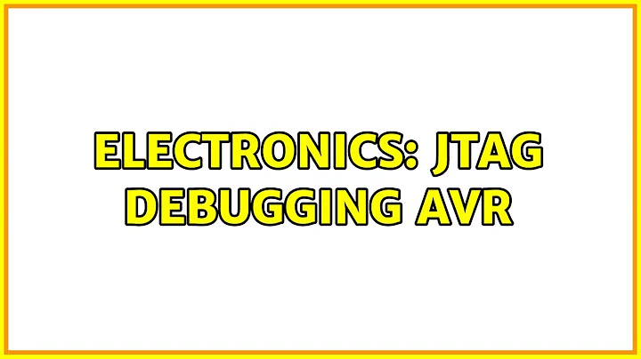 Electronics: Jtag debugging AVR (3 Solutions!!)