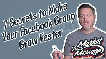 7 Secrets On How To Make Your Facebook Group Grow Faster