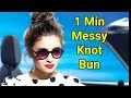 Top MESSY BUN for OILY HAIR/ Quick easy hairstyles for long/Medium Hair