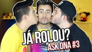 A GENTE JÁ SE PEGOU? ASK DNA #3 | Tá No DNA