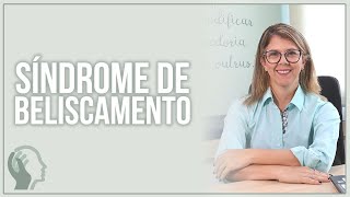 SÍNDROME DE BELISCAMENTO