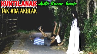 Kuntilanak Tak Ada Akhlak || Paling Lucu Bikin Ngakak 🤣🤣#prankkuntilanak #prank #prankindonesia