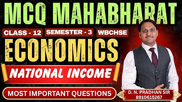 MCQ Mahabharat | Macro Economics | National Income | Class - 12 | Semester - 3 | WBCHSE | 2025 |