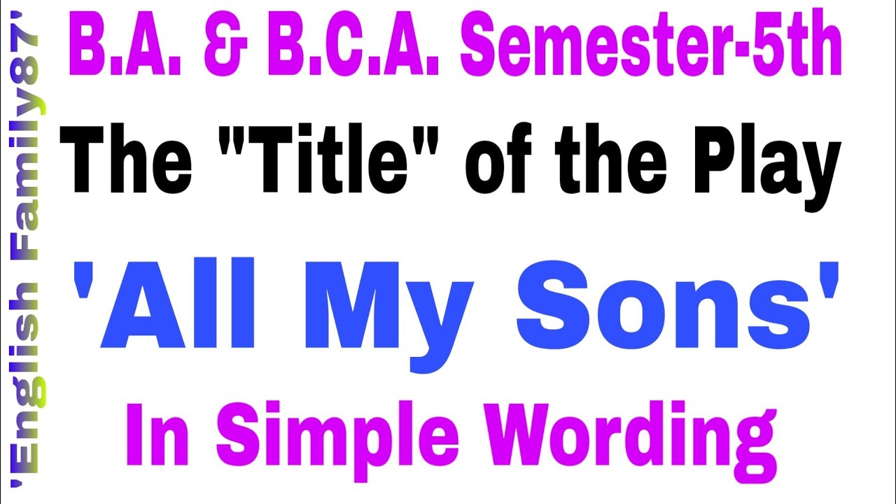 Title of the play "All My Sons" by English Family87 | How far is Miller's title of the play?