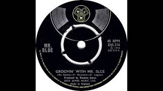 UK New Entry 1970 (93) Mr. Bloe - Groovin' With Mr. Bloe