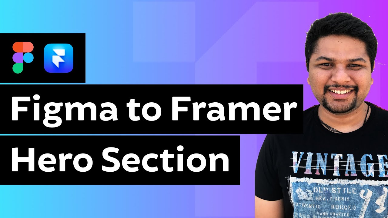 Figma to Framer: Building a Hero Section | Framer Website Tutorial ...