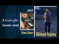 Dilshad Rojava Xelat 2025 دلشاد روج افا اغاني خلات 