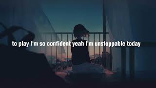 Unstoppable - Sia (lyrics) Sped Up Resimi