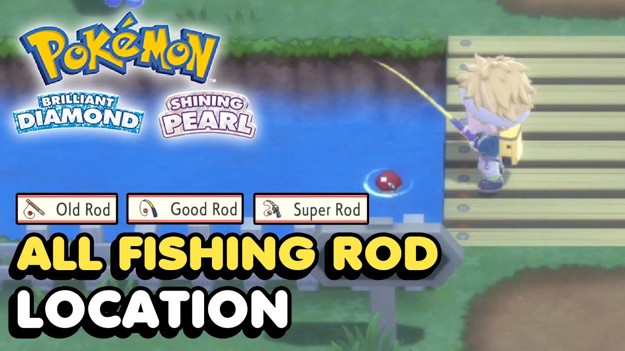 Pokemon Brilliant Diamond & Shining Pearl Fishing: How to get every rod and  best fishing spots