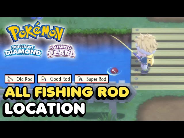 All Fishing Rod Locations In Pokemon Brilliant Diamond & Shining