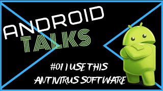 Android Talks #01 Anti Virus Software screenshot 4