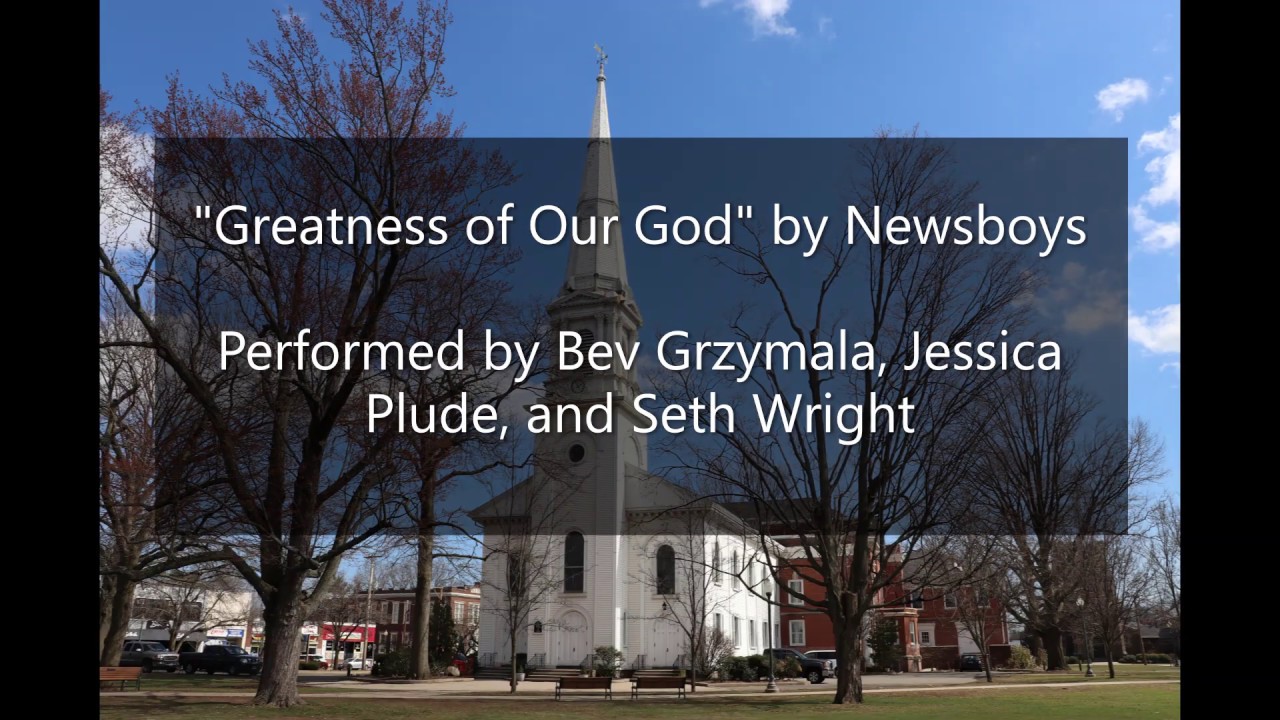 Hymn  - Greatness of Our God - 6/21/20