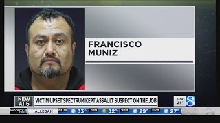 Victim upset Spectrum kept assault suspect on the job