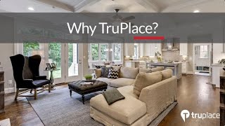 Why Use TruPlace