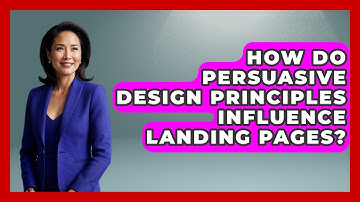 How Do Persuasive Design Principles Influence Landing Pages? - Saas Marketing Wizards
