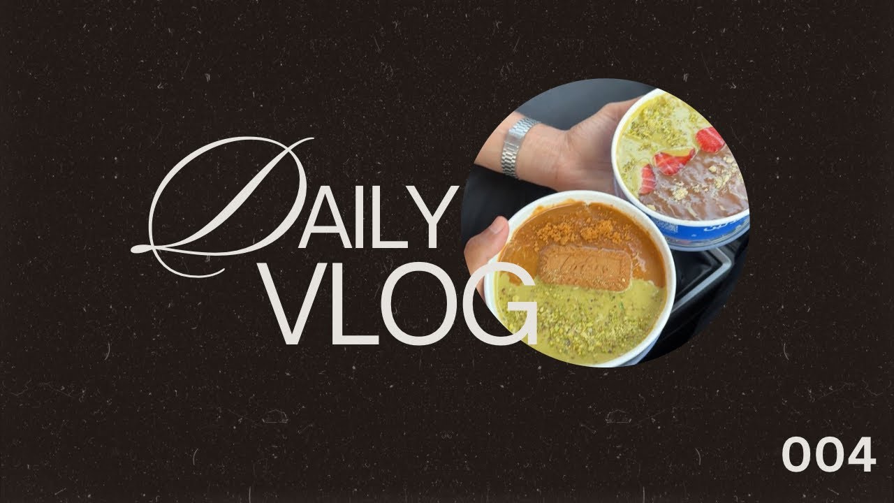 “Dessert time!”😋||Daily vlog||004