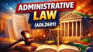 Administrative Law (ADL2601)  Guide
