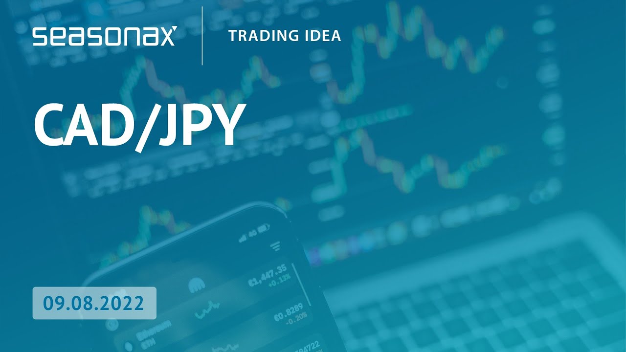 Can CADJPY gain through the summer? - seasonax