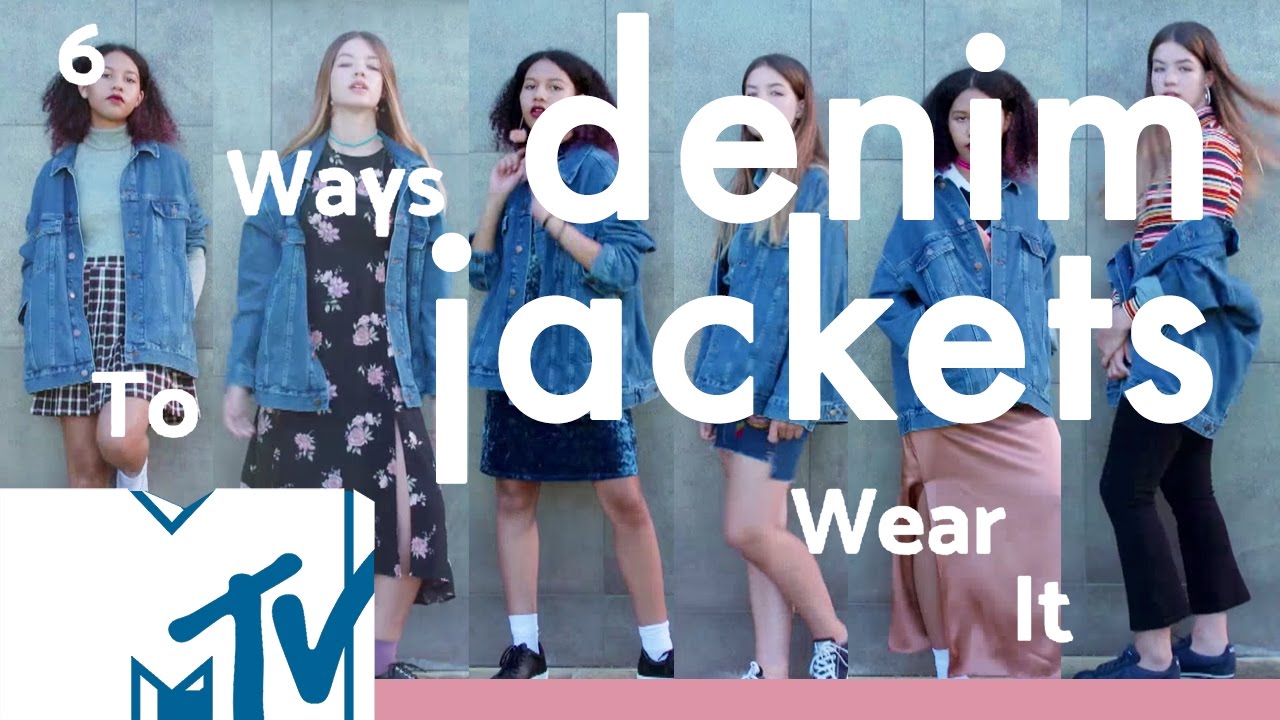 6 Ways To Wear Denim Jackets MTV Style YouTube