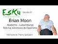EsKu – Epizodo 85 – Brian Moon – Tubaro