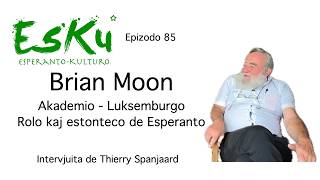 EsKu – Epizodo 85 – Brian Moon