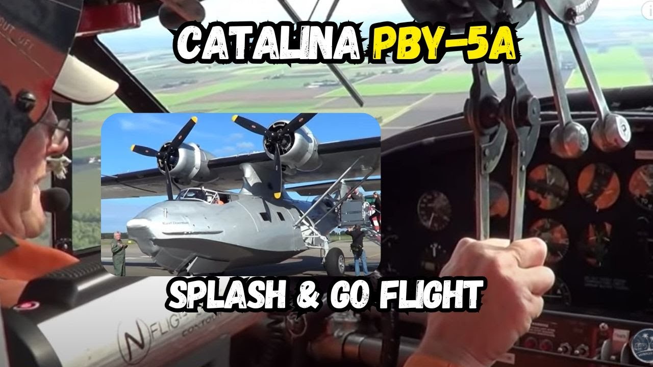 Catalina PBY-5A splash-and-go flight (onboard) Long Version