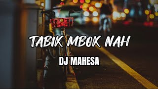 TABIK MBOK NAH - DJ MAHESA