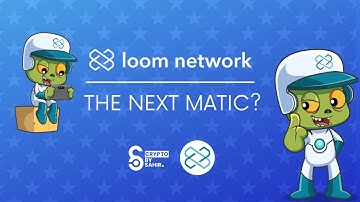 Loom Network (The Next MATIC?) | Deep Dive | Price Prediction