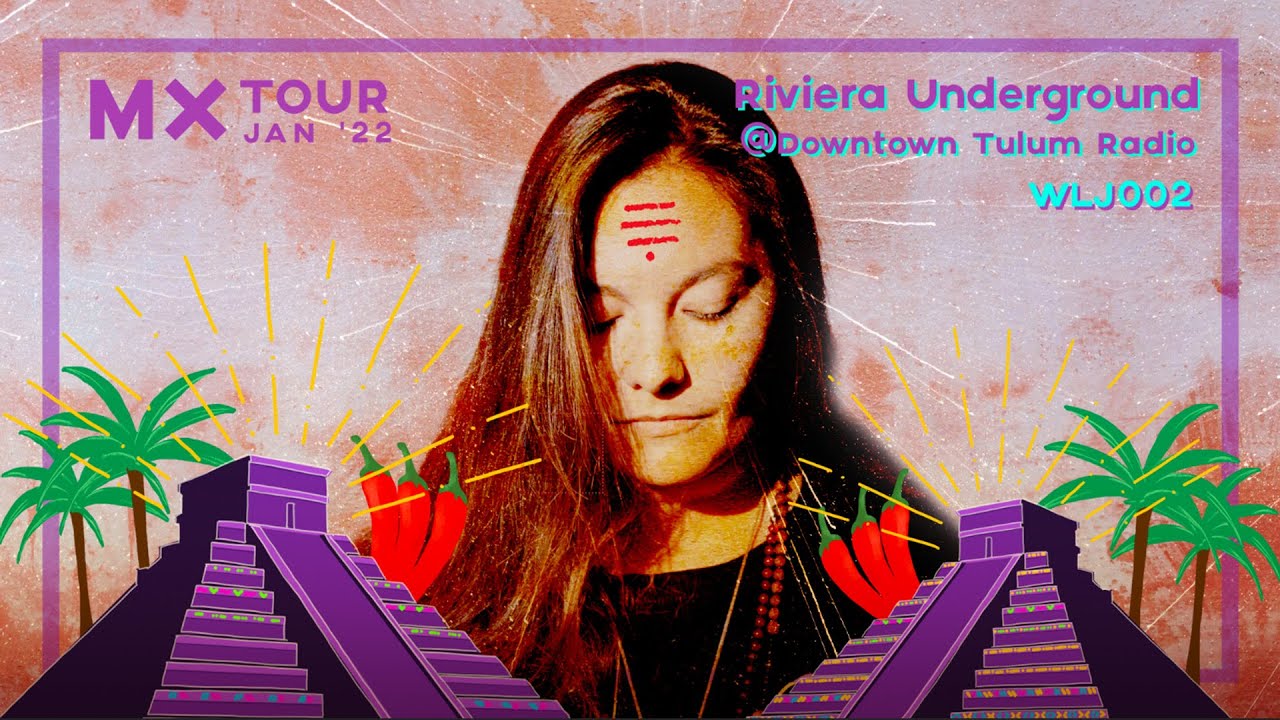 LA SANTA I World Live Journey 002 (Live from RIVIERA UNDERGROUND SHOW @DOWNTOWN TULUM RADIO)