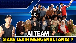 Ai Team Siapa Lebih Kenali Aniq Aniq Tak Percaya Fiera Dah...