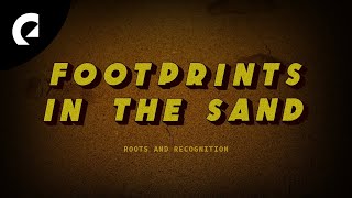 Roots and Recognition feat. Melanie Bell - Footprints in the Sand