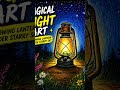 “Glowing Lantern Under Starry Night 🌙✨ | Creative Art Drawing”#drawing #art #shorts #short video