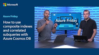 How To Use Composite Indexes And Correlated Subqueries With Azure Cosmos DB | Azure Friday How To Use Composite Indexes And Correlated Subqueries With Azure Cosmos DB | Azure Friday