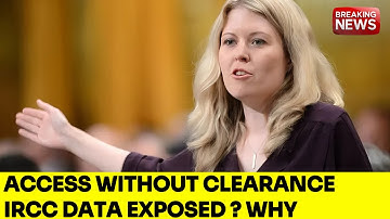 Who Allowed McKinsey Consultants Access to IRCC Immigration Data?