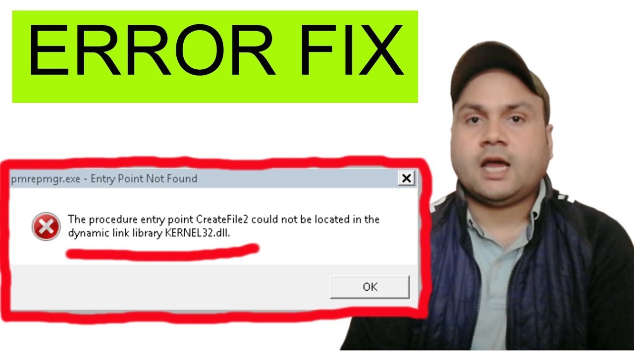 the procedure entry point createfile2 could not be located in the ...