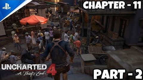 Uncharted 4 - A Thief’s End | Chapter 11 - Hidden in Plain Sight [ PART-2 ] (PS5™ Gameplay)