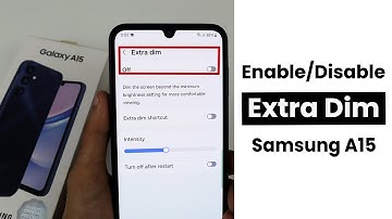 Enable/Disable Extra Dim in Samsung A15 | Brightness Settings