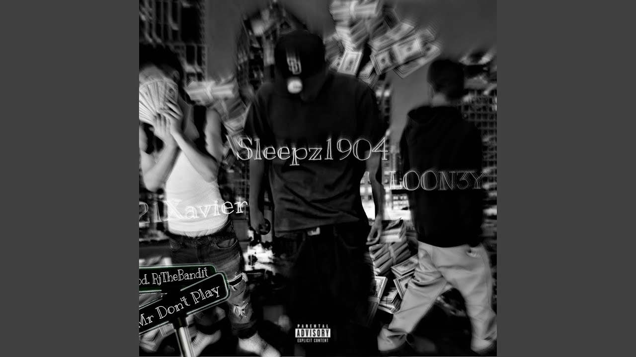 Mr Don't Play (feat. LOON3Y & 21Xavier)