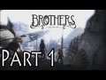 Brothers: A Tale of Two Sons Walkthrough