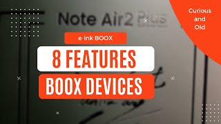 8 Surprising Ways to Use the BOOX eink devices like Note, Tab, Leaf and Nova for Work and Play