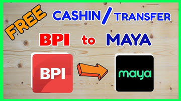 BPI Maya Free Transfer: How to Send from BPI to Maya for FREE