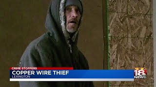 Crime Stoppers: Copper Wire Thief
