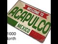 Retire in Acapulco Mexico on $1000 per month.