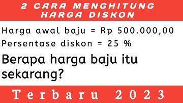 Cara Mudah Menghitung Harga Diskon / Harga Akhir || Terbaru 2023
