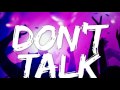 Miniature de la vidéo de la chanson Don't Talk (Sonny Vice And Danny Carlson Remix)