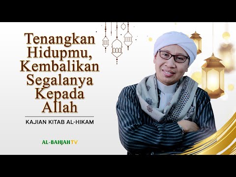 Buya Yahya - Kajian kitab Al-Hikam | Senin 18 April 2016